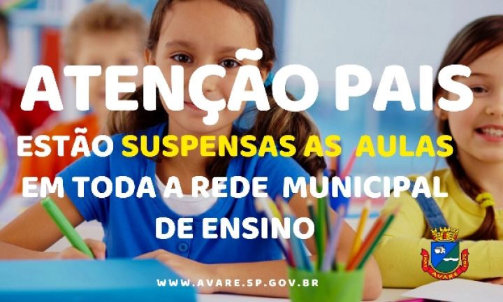 Prefeitura suspende aulas em toda a rede municipal de ensino