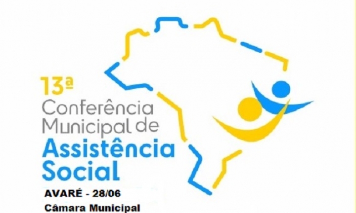 Conferência Municipal de Assistência Social de Avaré acontece na quarta-feira, 28