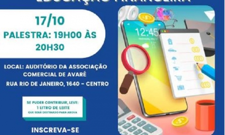 Palestra gratuita sobre Educação Financeira acontece nesta 2ª na ACIA