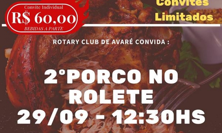 Rotary Club de Avaré promove dia 29 de setembro o 2º Porco no Rolete