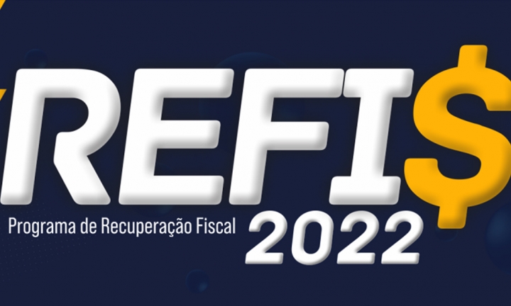 Refis 2022 dará desconto de 100% em multas e juros