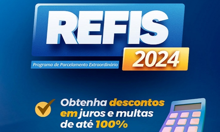 Contribuinte tem até 20 de dezembro para aderir ao REFIS 2024