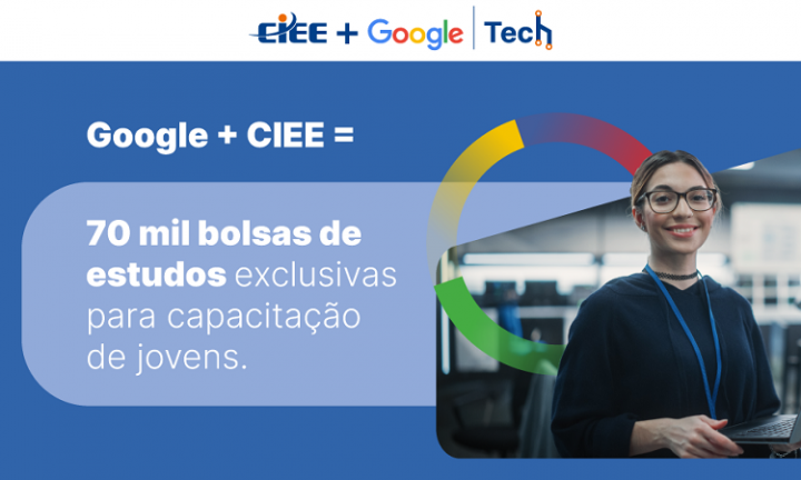 Parceria entre CIEE e Google oferece 70 mil bolsas de estudo gratuitas em áreas de tecnologia