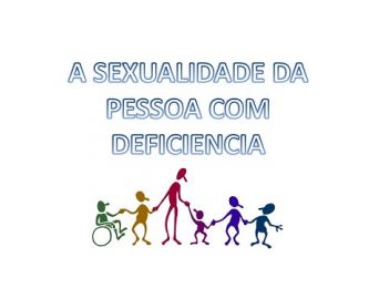 Sexualidade da pessoa com deficiência é tema de encontro