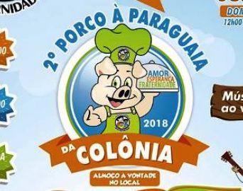 Vem aí o 2º Porco à Paraguaia da Colônia Fraternidade