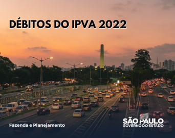 Secretaria da Fazenda notifica 1,5 milhão de devedores do IPVA 2022