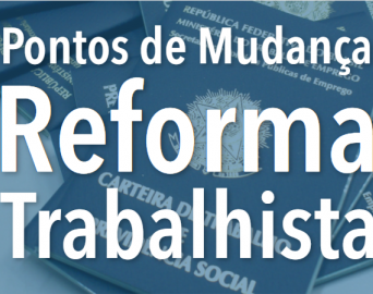 Tire suas dúvidas sobre a reforma trabalhista que entra em vigor neste sábado