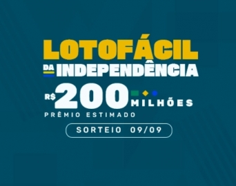 Lotofácil da Independência pode pagar R$ 200 milhões na próxima segunda (9)