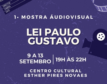 1ª Mostra Audiovisual Paulo Gustavo acontece de 9 a 13 de setembro