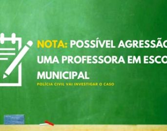 Secretaria se manifesta sobre possível agressão à Professora