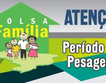 Bolsa Família convoca beneficiários para pesagem obrigatória