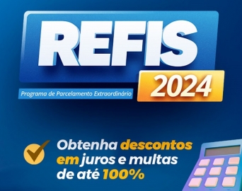 REFIS dá desconto de 100% sobre multas e juros para pagamento à vista