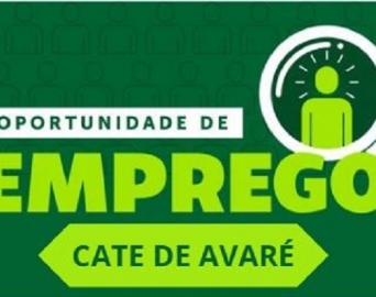 CATE de Avaré divulga vagas de emprego disponíveis esta semana. CONFIRA!