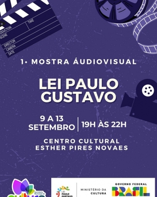 Mostra audiovisual exibe filmes produzidos pela Lei Paulo Gustavo